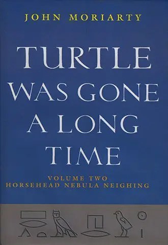 Turtle was gone a long time: vol two